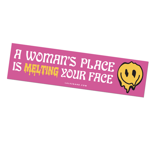 La Luz "Woman's Place" Bumper Sticker